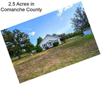 2.5 Acres in Comanche County