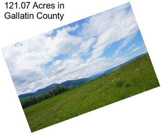 121.07 Acres in Gallatin County