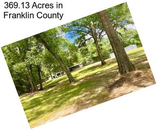 369.13 Acres in Franklin County