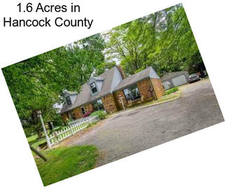 1.6 Acres in Hancock County