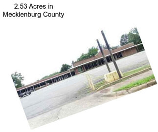 2.53 Acres in Mecklenburg County