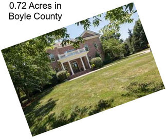 0.72 Acres in Boyle County