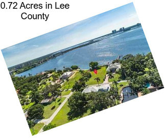 0.72 Acres in Lee County