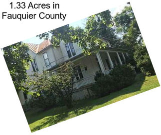 1.33 Acres in Fauquier County