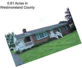 0.61 Acres in Westmoreland County