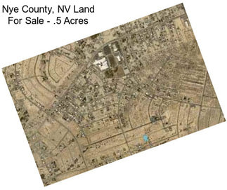 Nye County, NV Land For Sale - .5 Acres