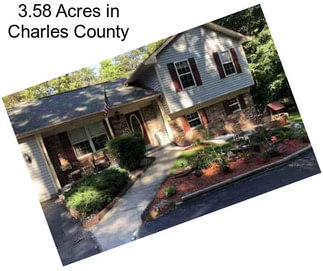 3.58 Acres in Charles County