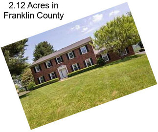 2.12 Acres in Franklin County