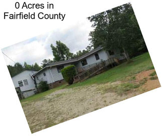 0 Acres in Fairfield County