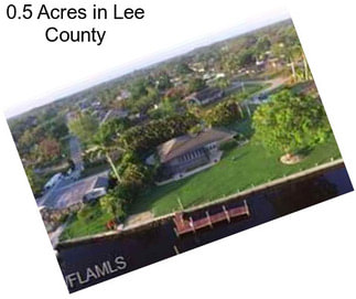 0.5 Acres in Lee County