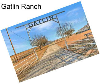 Gatlin Ranch