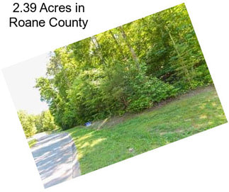 2.39 Acres in Roane County