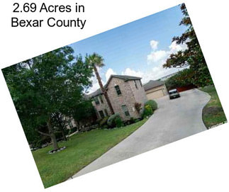 2.69 Acres in Bexar County