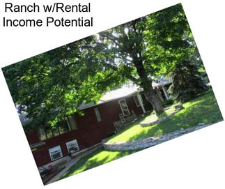 Ranch w/Rental Income Potential