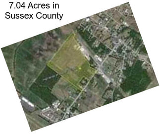 7.04 Acres in Sussex County