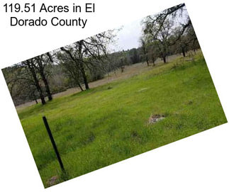 119.51 Acres in El Dorado County