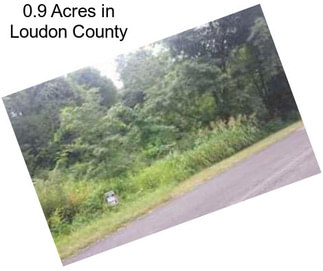 0.9 Acres in Loudon County