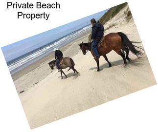 Private Beach Property
