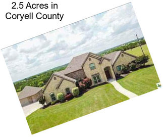 2.5 Acres in Coryell County