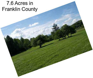 7.6 Acres in Franklin County