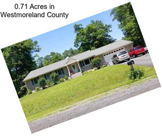 0.71 Acres in Westmoreland County