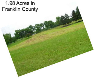 1.98 Acres in Franklin County