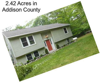 2.42 Acres in Addison County