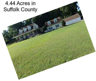 4.44 Acres in Suffolk County