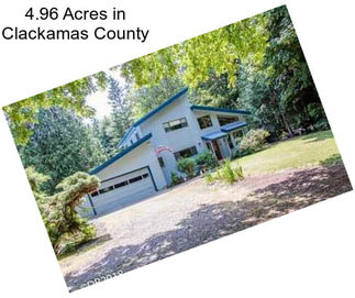 4.96 Acres in Clackamas County