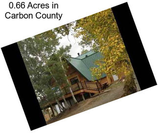 0.66 Acres in Carbon County