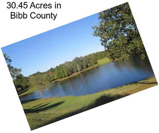 30.45 Acres in Bibb County