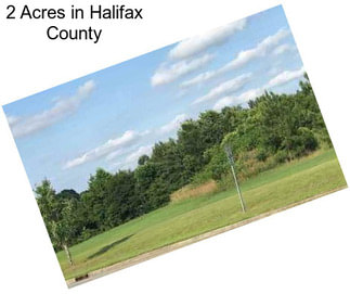 2 Acres in Halifax County