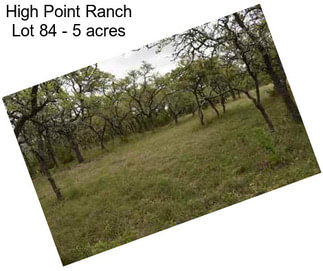 High Point Ranch Lot 84 - 5 acres