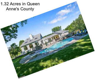 1.32 Acres in Queen Anne\'s County