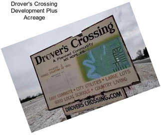 Drover\'s Crossing Development Plus Acreage