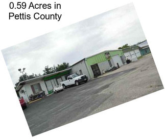 0.59 Acres in Pettis County
