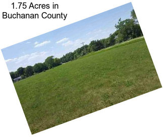 1.75 Acres in Buchanan County