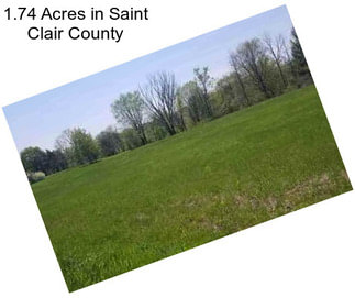 1.74 Acres in Saint Clair County