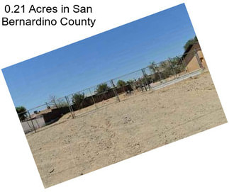 0.21 Acres in San Bernardino County