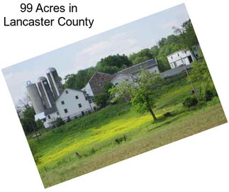 99 Acres in Lancaster County