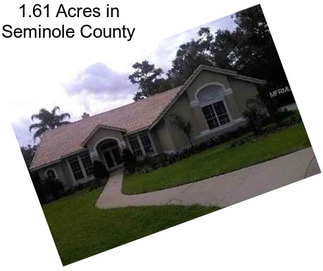 1.61 Acres in Seminole County