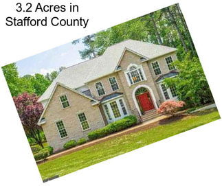 3.2 Acres in Stafford County