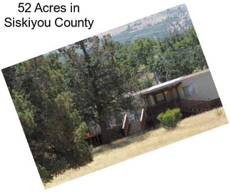 52 Acres in Siskiyou County