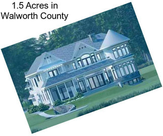 1.5 Acres in Walworth County