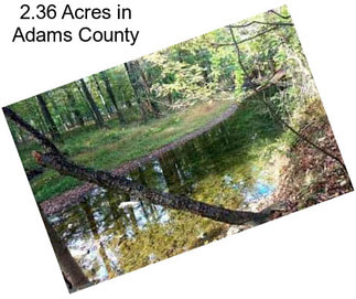 2.36 Acres in Adams County