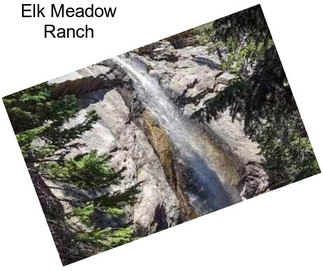 Elk Meadow Ranch