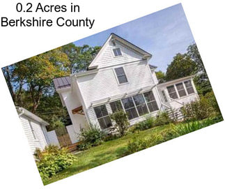 0.2 Acres in Berkshire County