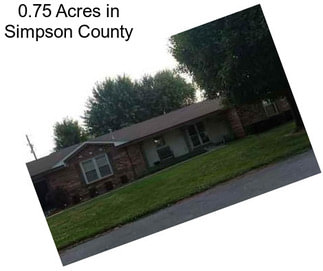 0.75 Acres in Simpson County