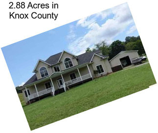 2.88 Acres in Knox County