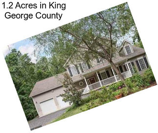 1.2 Acres in King George County